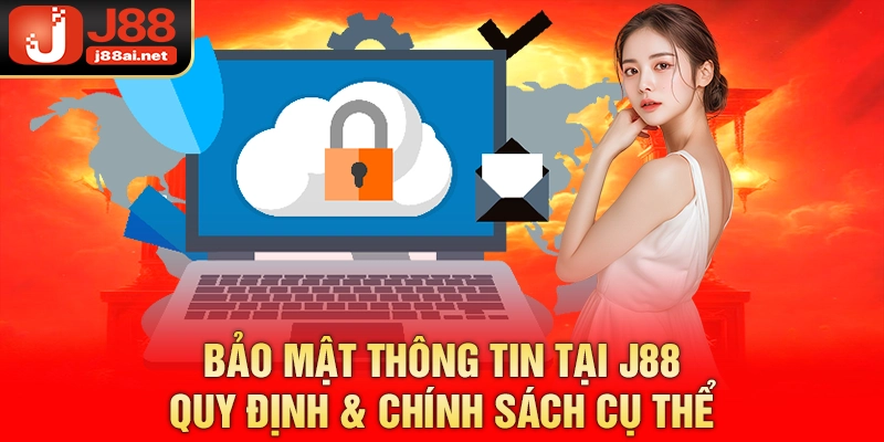 Bảo mật thông tin tại j88