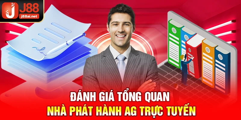 Đánh giá tổng quan nhà phát hành ag trực tuyến