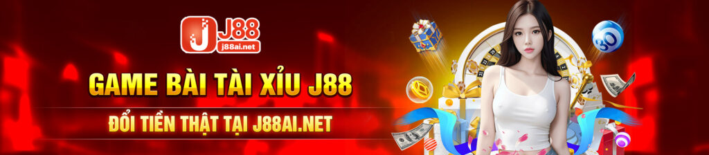 game bai tai xiu j88 doi tien that tai j88ai net