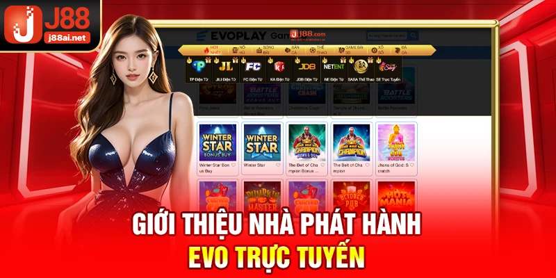 Giới thiệu nhà phát hành EVO trực tuyến