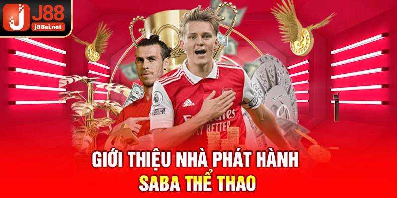 Giới thiệu nhà phát hành Saba thể thao j88